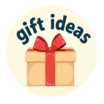 Gift Ideas